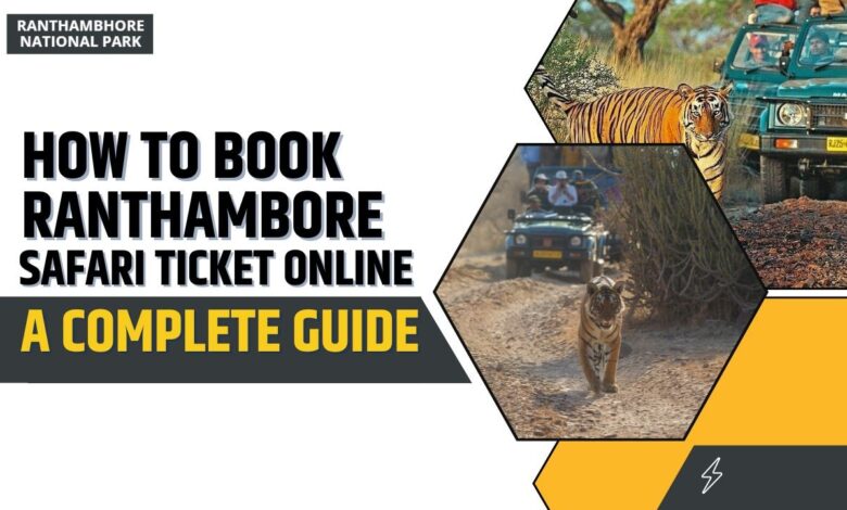 How to book ranthambore safari ticket online