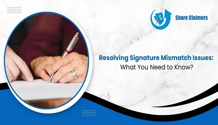 RESOLVING SIGNATURE MISMATCH ISSUES