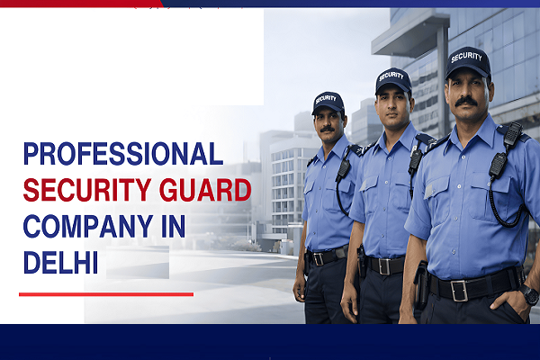 Security Guard Services in Delhi